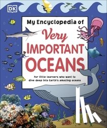 DK - My Encyclopedia of Very Important Oceans