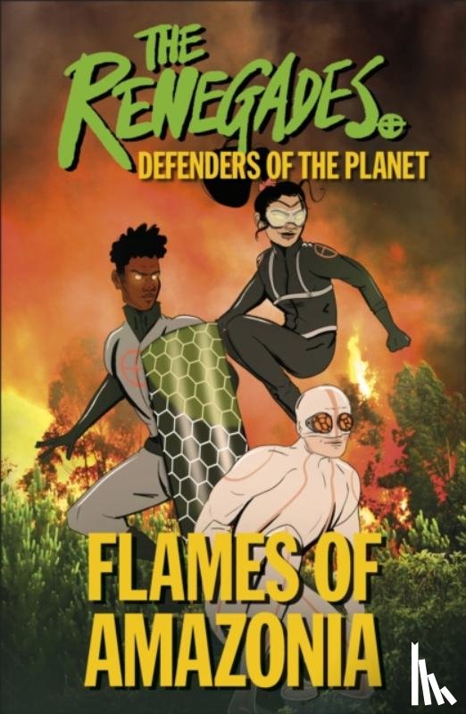 Brown, Jeremy, Selby, David, Jakeway, Katy - The Renegades Flames of Amazonia