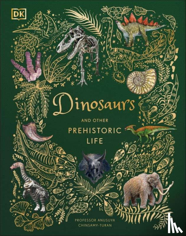 Anusuya Chinsamy-Turan, Prof - Dinosaurs and Other Prehistoric Life