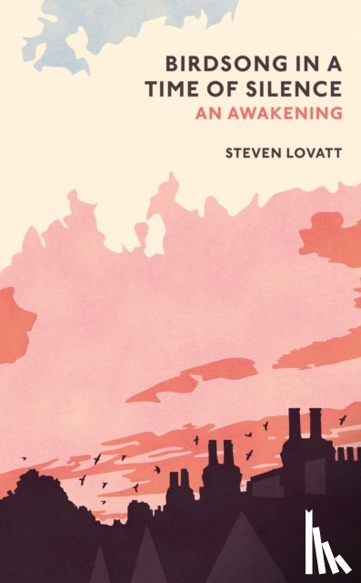 Lovatt, Steven - Birdsong in a Time of Silence