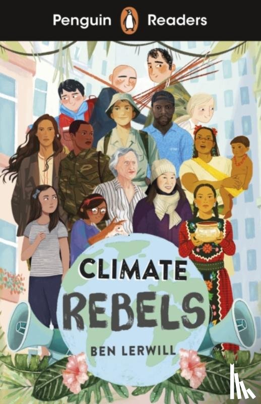 Lerwill, Ben - Penguin Readers Level 2: Climate Rebels (ELT Graded Reader)