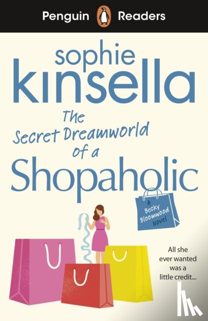 Kinsella, Sophie - Penguin Readers Level 3: The Secret Dreamworld Of A Shopaholic (ELT Graded Reader)