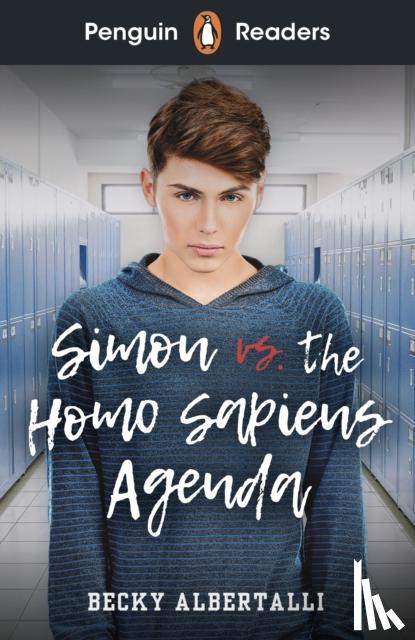 Albertalli, Becky - Penguin Readers Level 5: Simon vs. The Homo Sapiens Agenda (ELT Graded Reader)