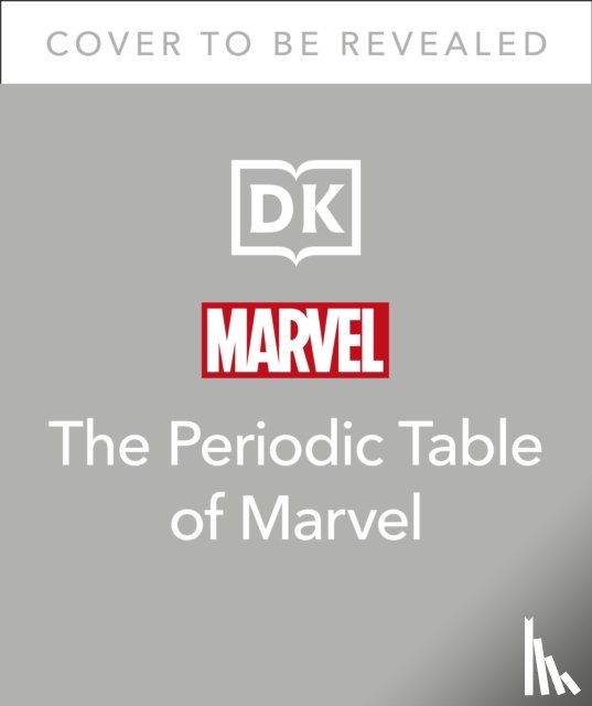 Scott, Melanie - The Periodic Table of Marvel