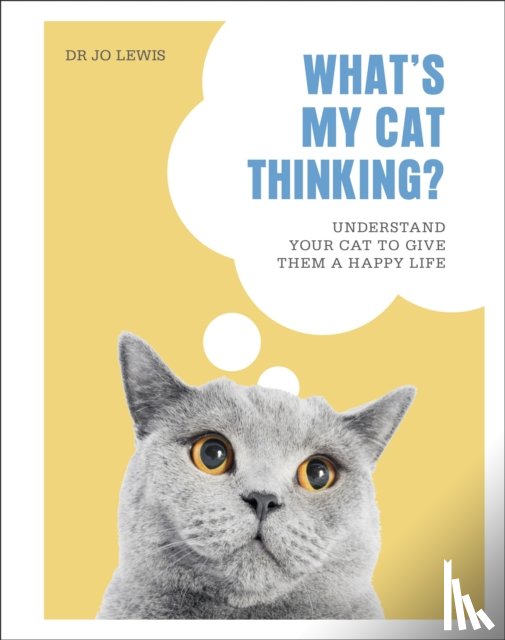Lewis, Dr Jo - What's My Cat Thinking?