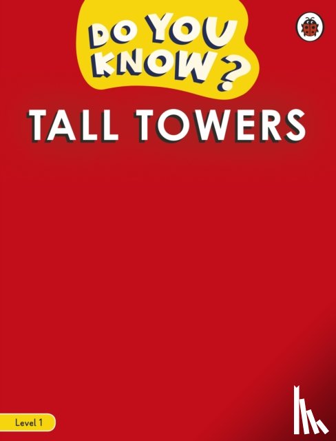 Ladybird - Do You Know? Level 1 - Tall Towers