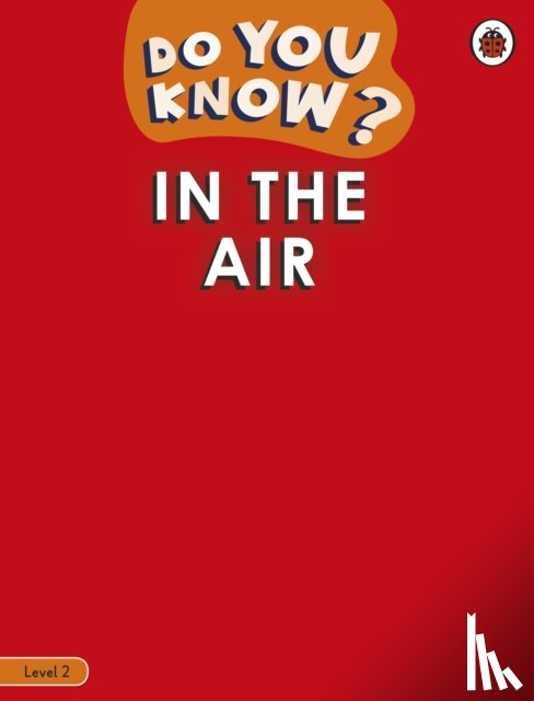 Ladybird - Do You Know? Level 2 - In the Air