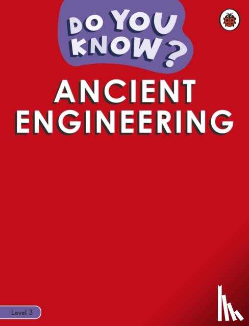 Ladybird - Do You Know? Level 3 - Engineering in History