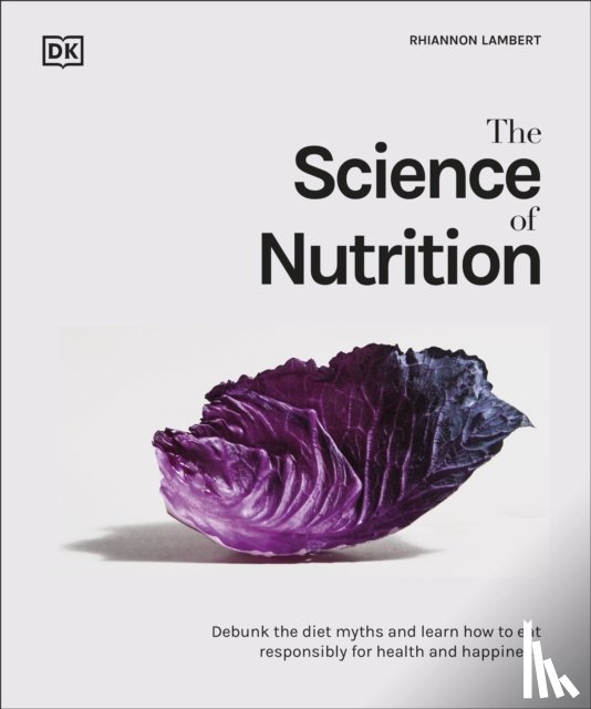 Lambert, Rhiannon - The Science of Nutrition