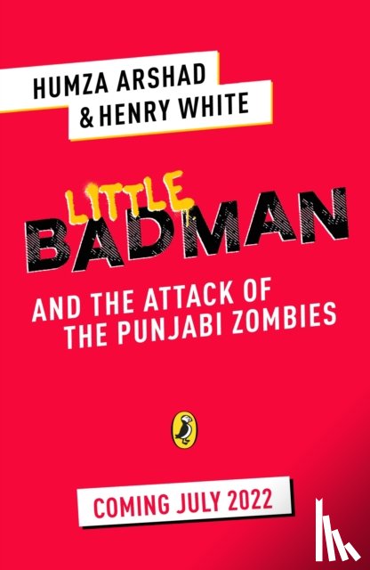 Arshad, Humza, White, Henry - Little Badman and the Rise of the Punjabi Zombies