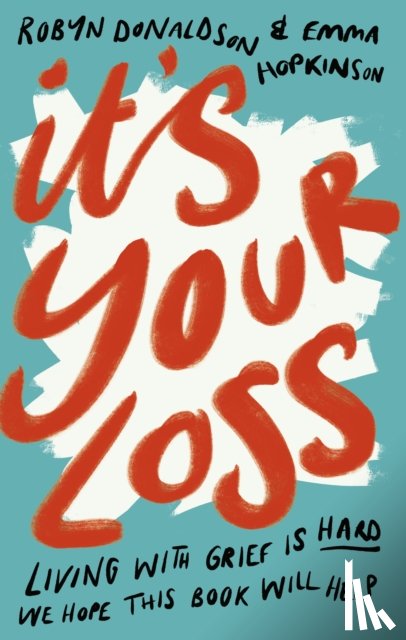 Hopkinson, Emma, Donaldson, Robyn - It's Your Loss