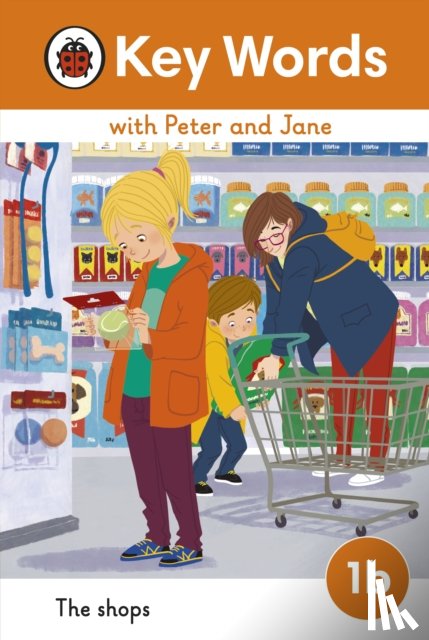 Ladybird - Key Words with Peter and Jane Level 1b – The Shops