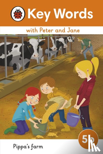 Ladybird - Key Words with Peter and Jane Level 5b – Pippa's Farm