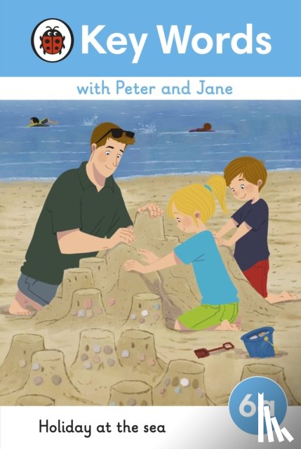 Ladybird - Key Words with Peter and Jane Level 6a – Holiday at the Sea