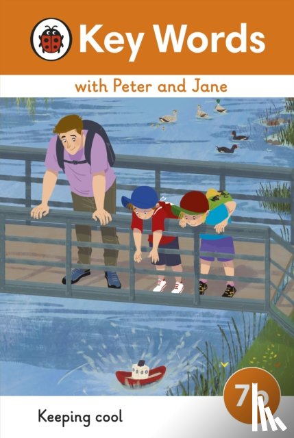 Ladybird - Key Words with Peter and Jane Level 7b – Keeping Cool