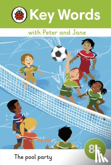 Ladybird - Key Words with Peter and Jane Level 8c – The Pool Party