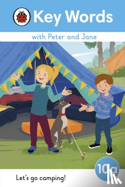 Ladybird - Key Words with Peter and Jane Level 10a – Let's Go Camping!