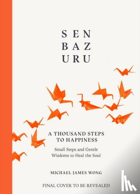 Wong, Michael James - Senbazuru