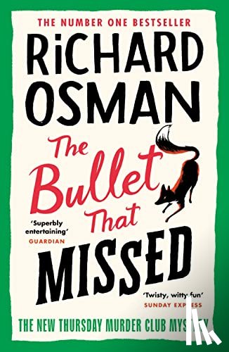 Osman, Richard - The Bullet that Missed