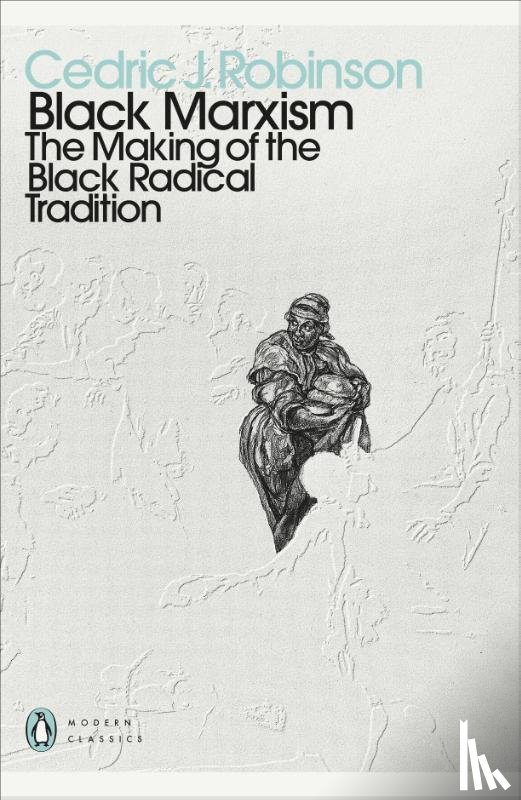 Robinson, Cedric J. - Black Marxism