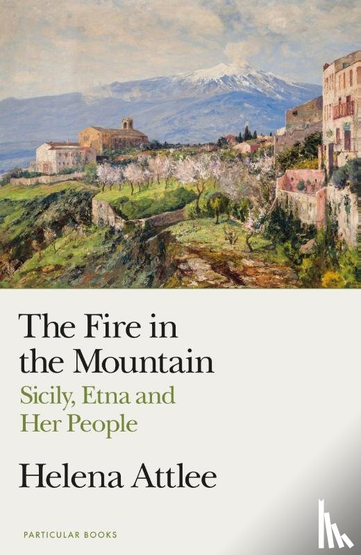 Attlee, Helena - The Fire in the Mountain