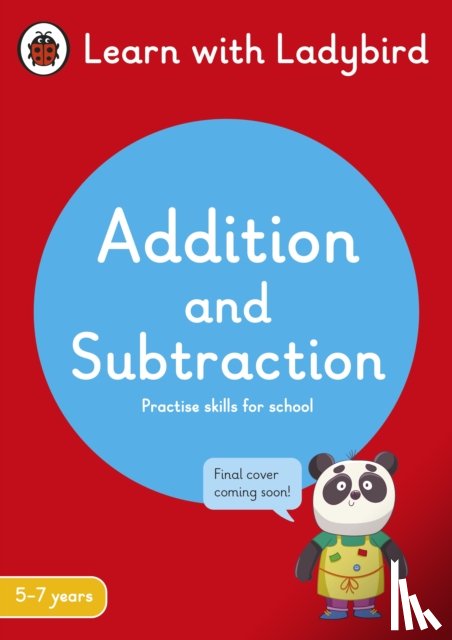 Ladybird - Addition and Subtraction: A Learn with Ladybird Activity Book 5-7 years