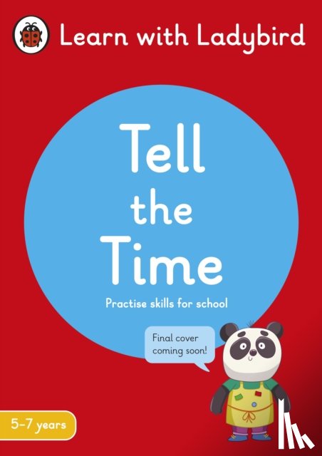 Ladybird - Tell the Time: A Learn with Ladybird Activity Book 5-7 years