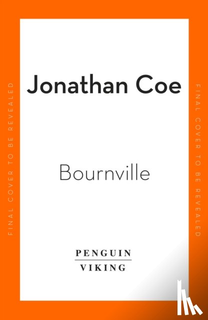 Coe, Jonathan - Bournville
