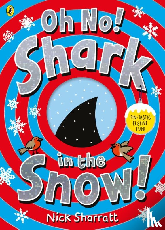 Sharratt, Nick - Oh No! Shark in the Snow!
