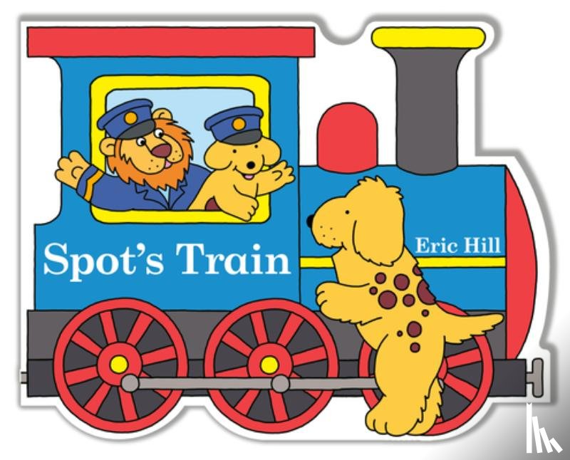 Hill, Eric - Spot's Train