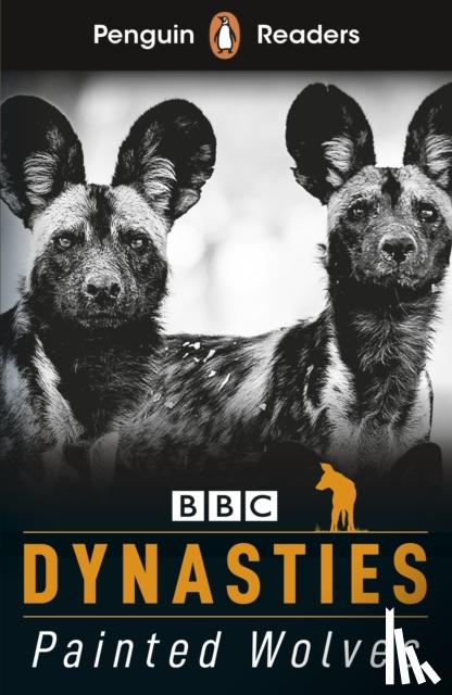 Moss, Stephen - Penguin Readers Level 1: Dynasties: Wolves (ELT Graded Reader)