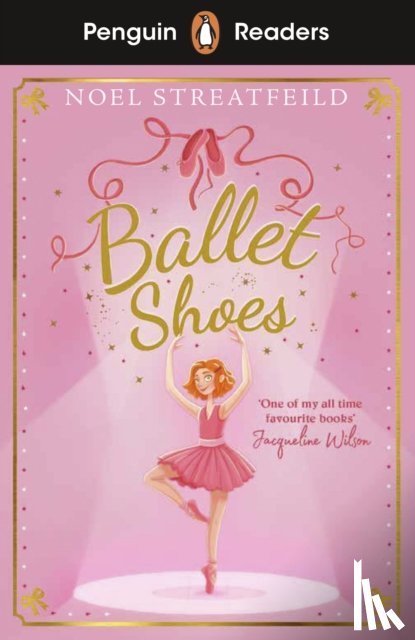 Streatfeild, Noel - Penguin Readers Level 2: Ballet Shoes (ELT Graded Reader)