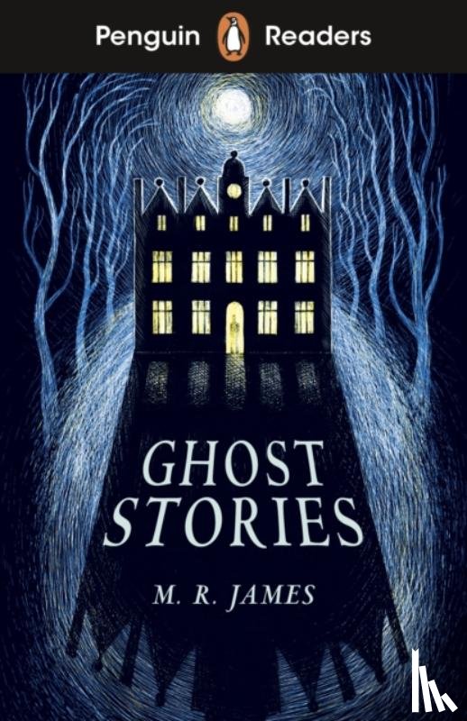 James, M. R. - Penguin Readers Level 3: Ghost Stories (ELT Graded Reader)