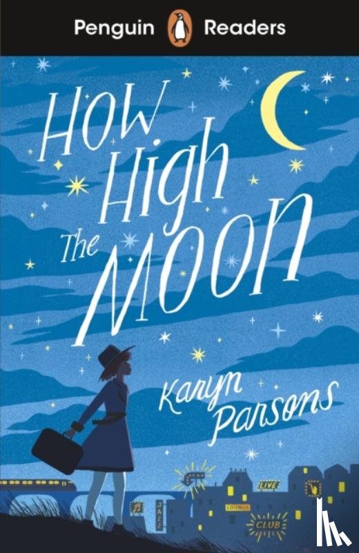 Parsons, Karyn - Penguin Readers Level 4: How High The Moon (ELT Graded Reader)