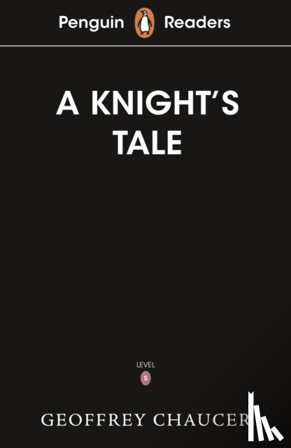 Chaucer, Geoffrey - Penguin Readers Starter Level: The Knight's Tale (ELT Graded Reader)