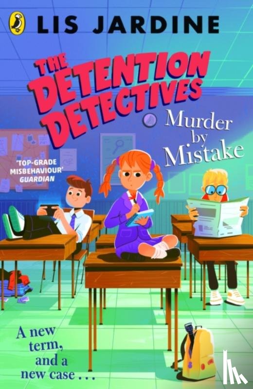 Jardine, Lis - The Detention Detectives: Murder By Mistake