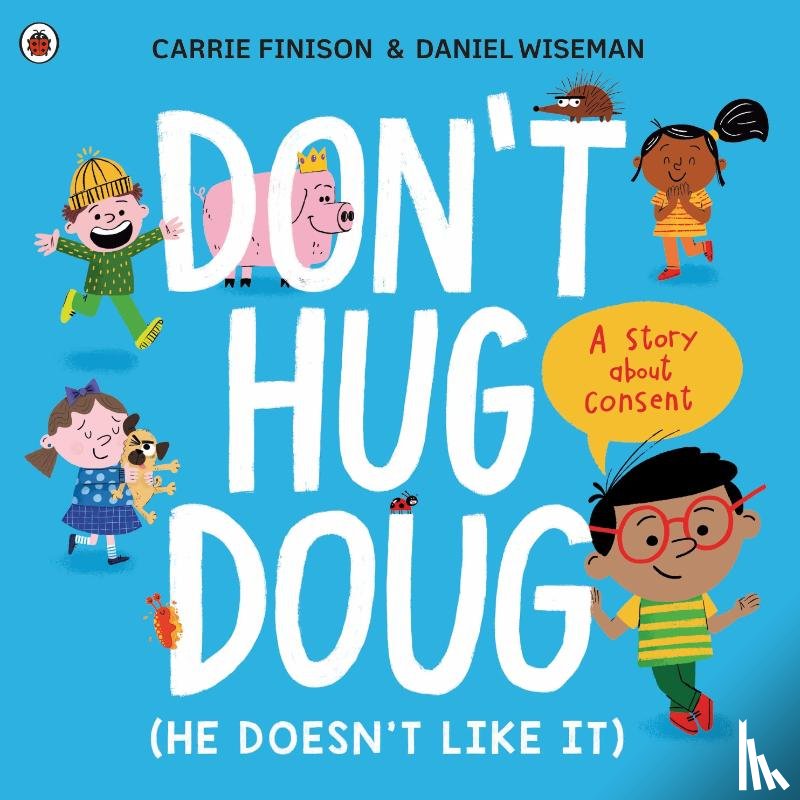 Finison, Carrie - Don't Hug Doug (He Doesn't Like It)