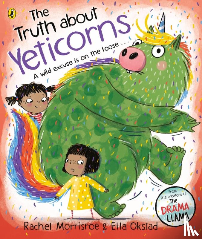 Morrisroe, Rachel - The Truth About Yeticorns