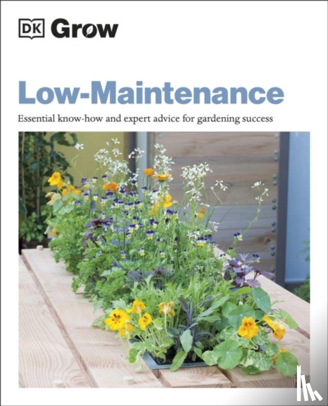 Allaway, Zia - Grow Low Maintenance
