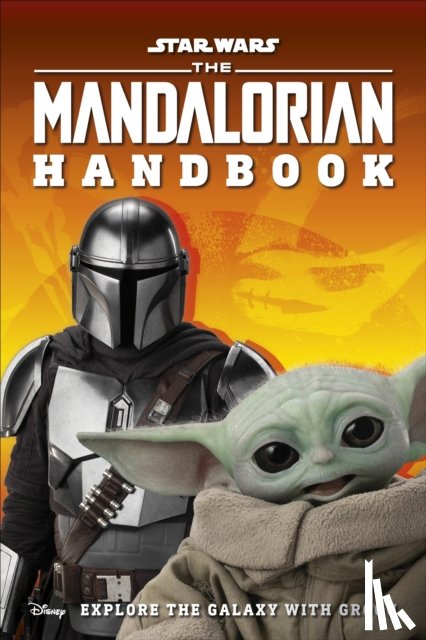 DK, Jones, Matt - Star Wars The Mandalorian Handbook