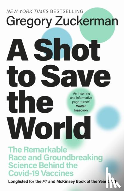 Zuckerman, Gregory - A Shot to Save the World