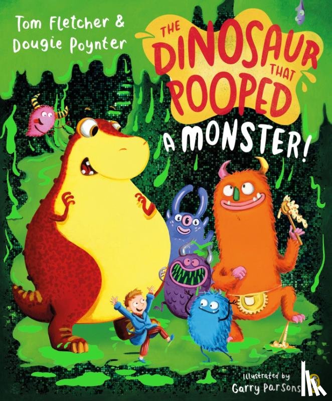 Fletcher, Tom, Poynter, Dougie - The Dinosaur that Pooped a Monster!