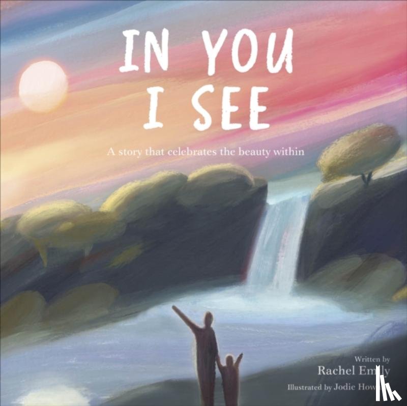 Emily, Rachel - In You I See