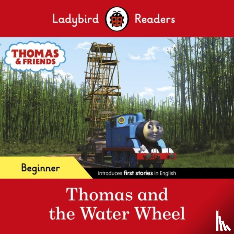 Ladybird, Thomas the Tank Engine - Ladybird Readers Beginner Level - Thomas the Tank Engine - Thomas and the Water Wheel (ELT Graded Reader)