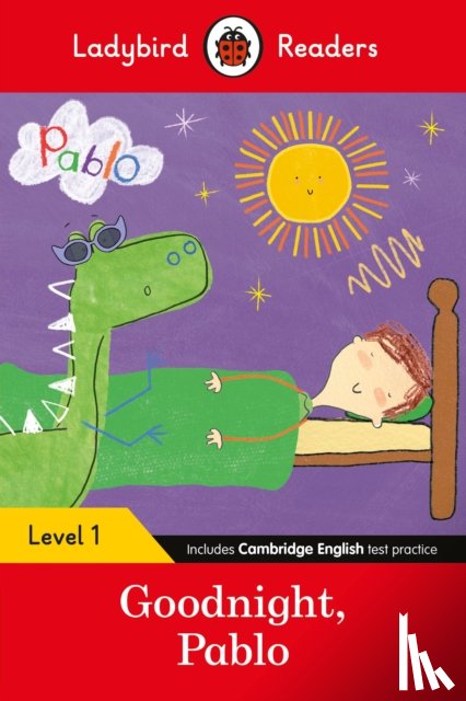 Ladybird, Pablo - Ladybird Readers Level 1 - Pablo - Goodnight Pablo (ELT Graded Reader)