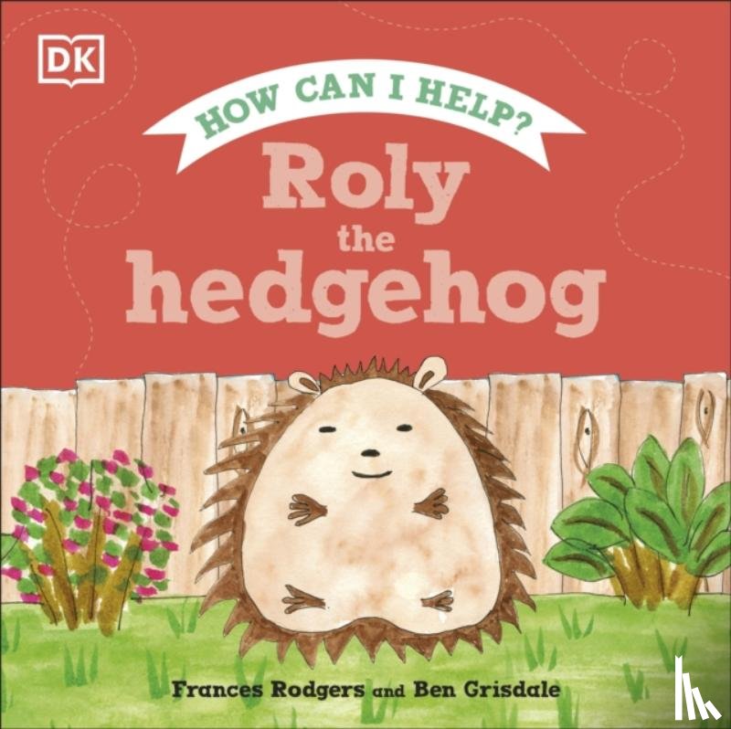 Rodgers, Frances - Roly the Hedgehog
