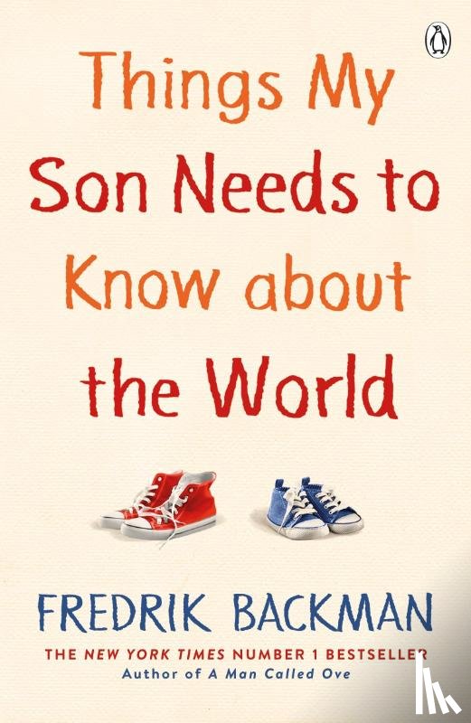 Backman, Fredrik - Things My Son Needs to Know About The World