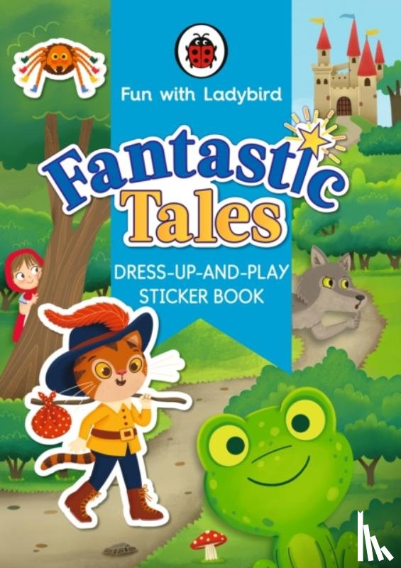 Ladybird - Fun With Ladybird: Dress-Up-And-Play Sticker Book: Fantastic Tales