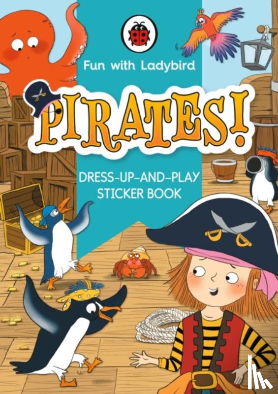 Ladybird - Fun With Ladybird: Dress-Up-And-Play Sticker Book: Pirates!
