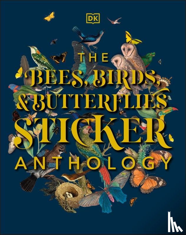 DK - The Bees, Birds & Butterflies Sticker Anthology